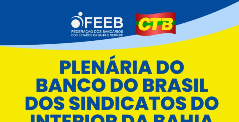 Nesta terça tem plenária do BB dos sindicatos do interior da Bahia img 8109
