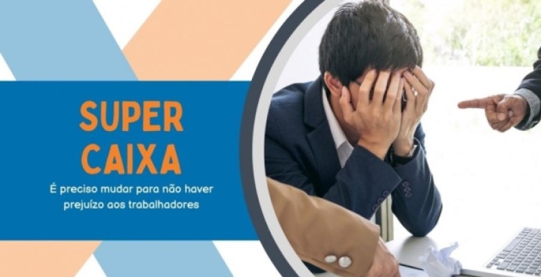 Super Caixa: mais pressão por metas supercaixa